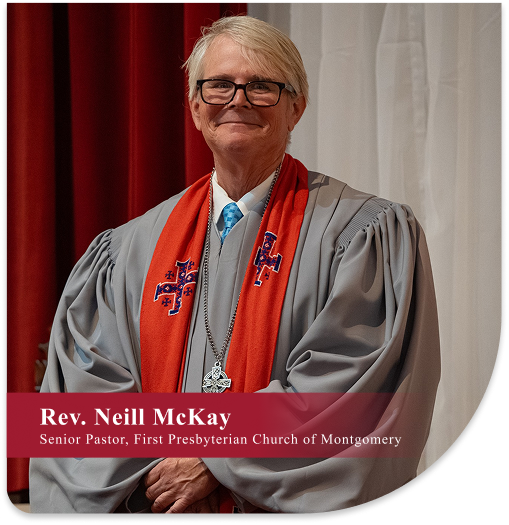 Rev. Neill McKay, Senior Pastor of First Presbyterian Church of Montgomery